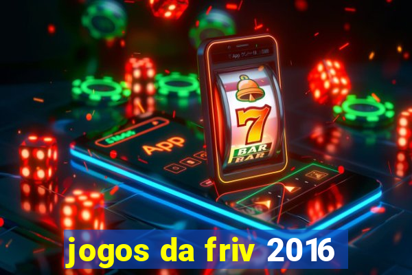 jogos da friv 2016